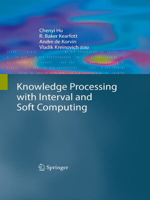 cover image of Knowledge Processing with Interval and Soft Computing